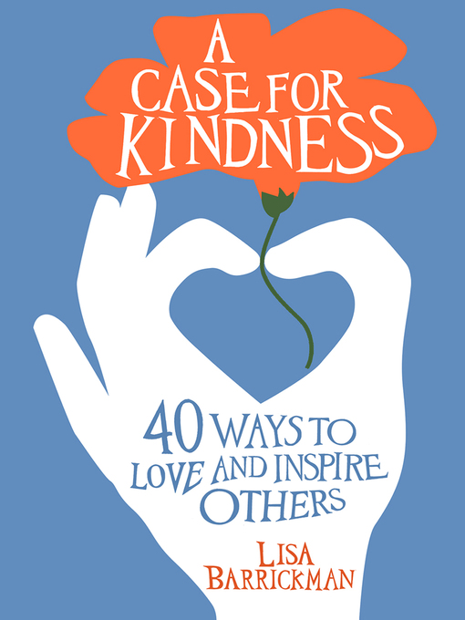 Title details for A Case For Kindness by Lisa Barrickman - Available